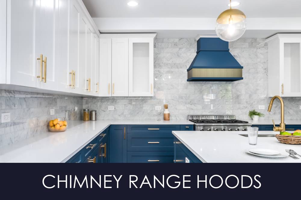 Chimney Range Hoods