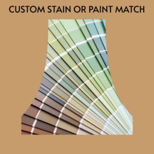 Custom stain or paint match finish option for range hoods